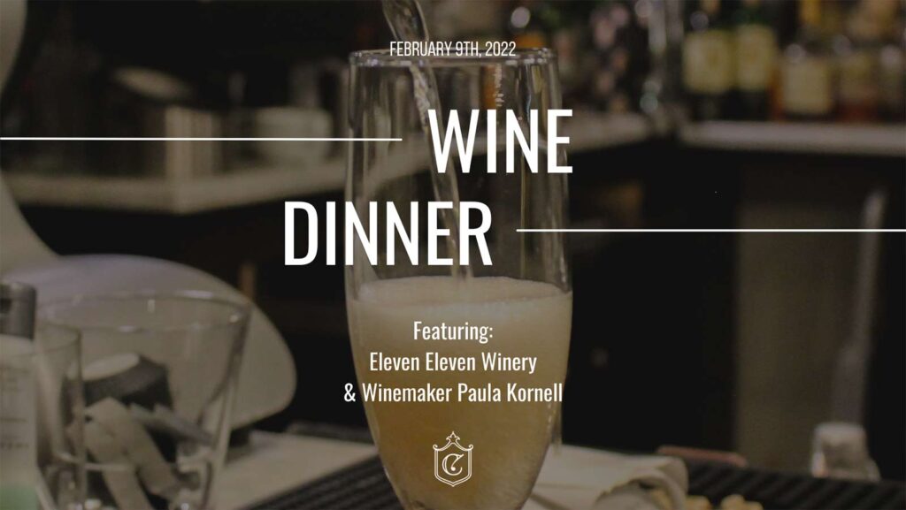 february 9th, 2022 wine dinner featuring eleven eleven winery & winemaker paula kornell