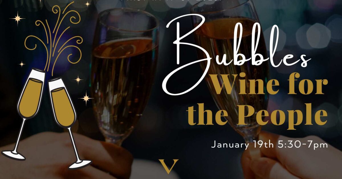 Bubbles Wine for the People! Vast