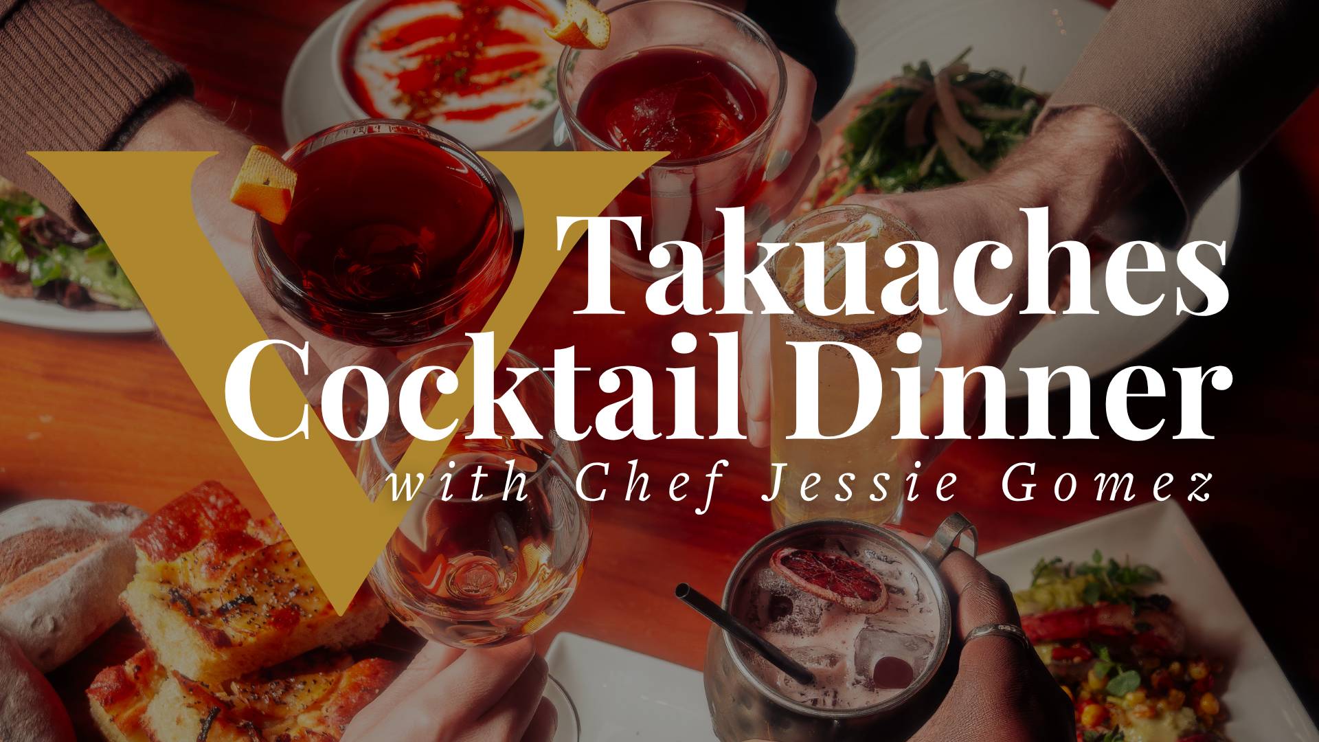 Takuaches Cocktail Dinner flyer